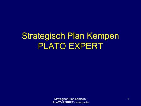 Strategisch Plan Kempen PLATO EXPERT