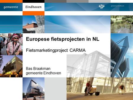 Europese fietsprojecten in NL