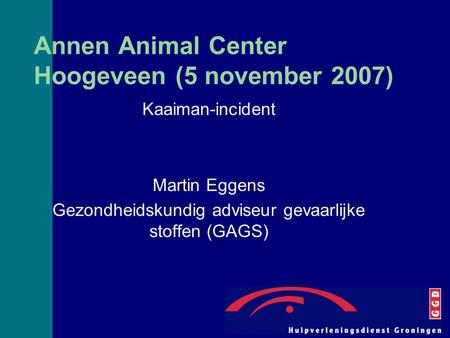 Annen Animal Center Hoogeveen (5 november 2007)