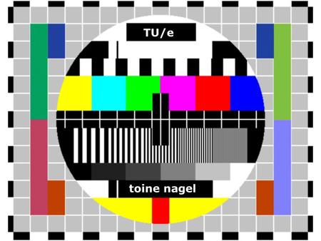 Toine nagel TU/e. ‘Marketing: In Touch’ 19 november 2012 - Eindhoven TU/e - Honors Horizon Toine Nagel.