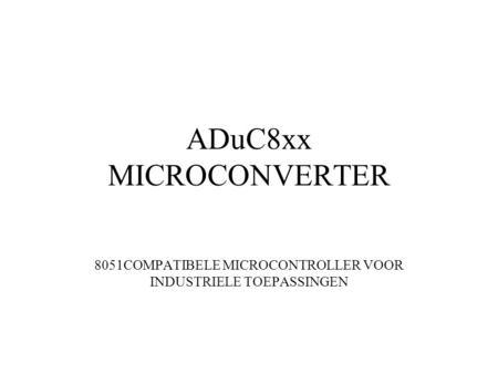 ADuC8xx MICROCONVERTER