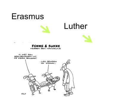 Erasmus Luther Calvijn