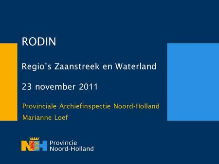 RODIN Regio’s Zaanstreek en Waterland 23 november 2011