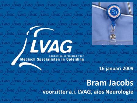 Bram Jacobs voorzitter a.i. LVAG, aios Neurologie