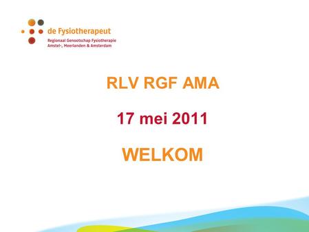 RLV RGF AMA 17 mei 2011 WELKOM.