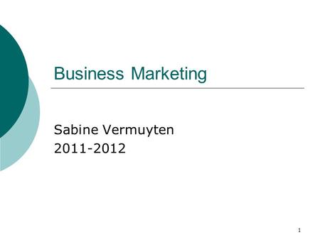 Business Marketing Sabine Vermuyten 2011-2012.