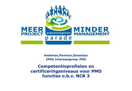 Hedeman,Portman,Donselaar IPMA Interessegroep PMO