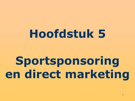 Hoofdstuk 5 Sportsponsoring en direct marketing