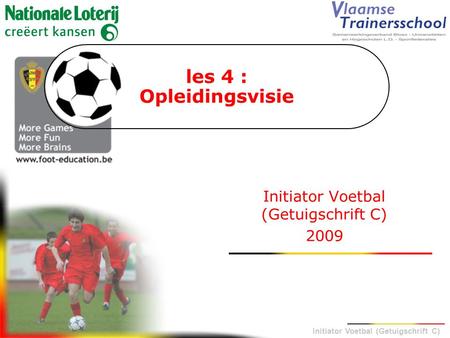 Initiator Voetbal (Getuigschrift C) 2009