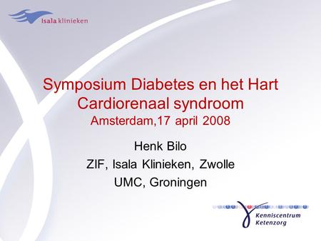 Henk Bilo ZIF, Isala Klinieken, Zwolle UMC, Groningen