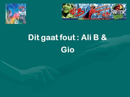 Dit gaat fout : Ali B & Gio