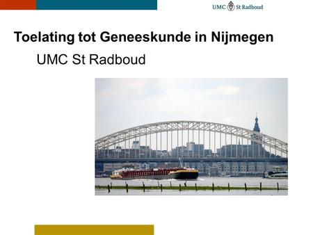 Toelating tot Geneeskunde in Nijmegen