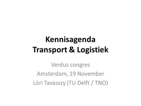 Kennisagenda Transport & Logistiek