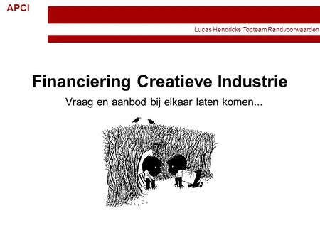 Financiering Creatieve Industrie
