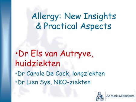 Allergy: New Insights & Practical Aspects