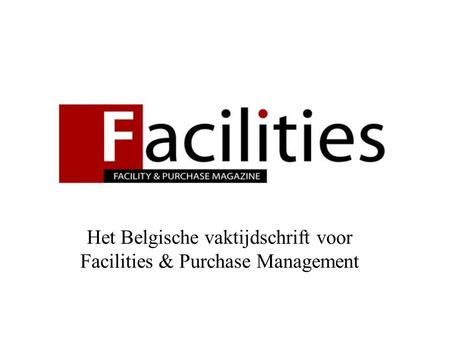 Het Belgische vaktijdschrift voor Facilities & Purchase Management.