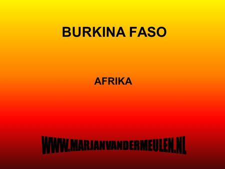 BURKINA FASO AFRIKA WWW.MARJANVANDERMEULEN.NL.