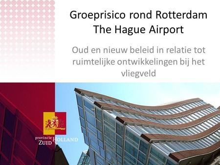 Groeprisico rond Rotterdam The Hague Airport