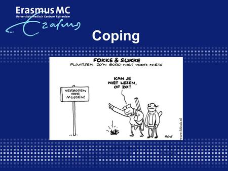 Coping Vandaag gaan jullie wat leren over coping. Coping = omgaan met. Uiteraard zullen we het vandaag vooral hebben over omgaan met (chronische) ziekte.
