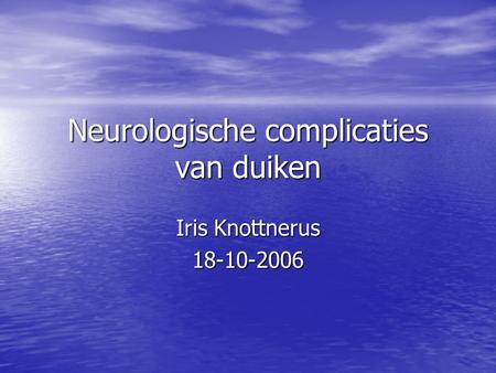 Neurologische complicaties van duiken
