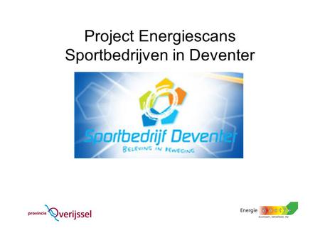 Project Energiescans Sportbedrijven in Deventer