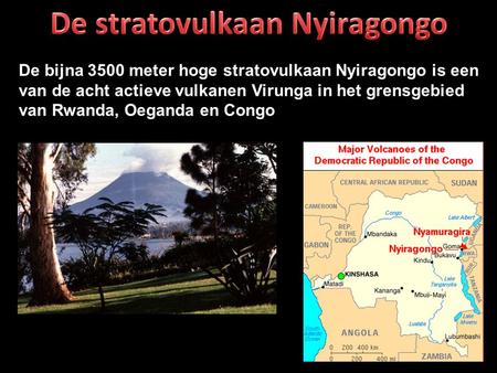 De stratovulkaan Nyiragongo
