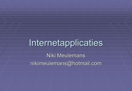 Internetapplicaties Niki Meulemans