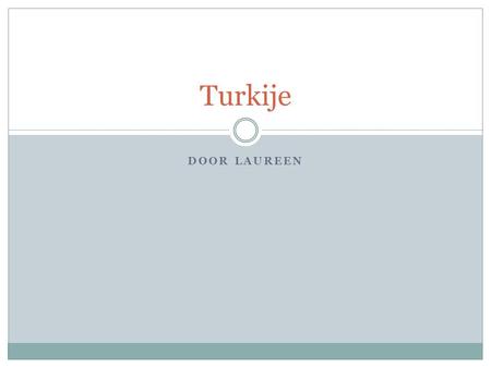 Turkije Door Laureen.