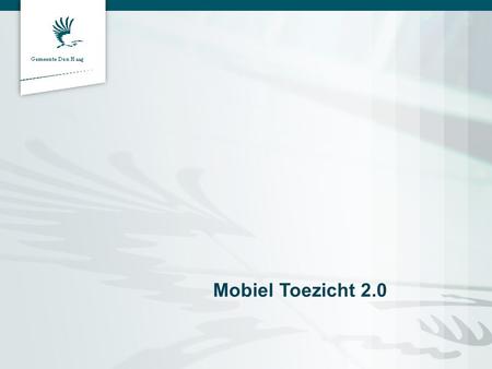 Mobiel Toezicht 2.0.