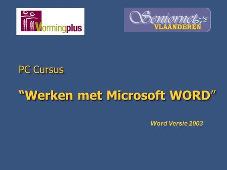 PC Cursus “Werken met Microsoft WORD”