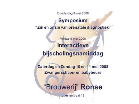 “Brouwerij” Ronse Interactieve bijscholingsnamiddag Symposium