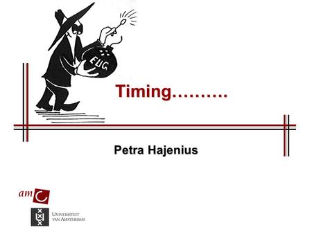 Timing………. Petra Hajenius.