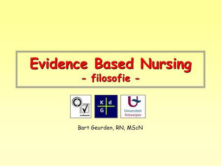 Evidence Based Nursing - filosofie -