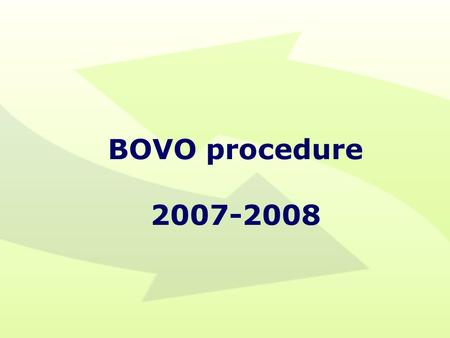 BOVO procedure 2007-2008.