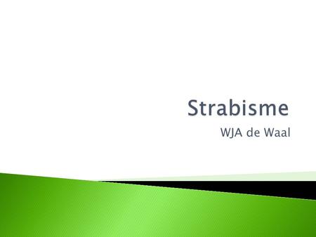 Strabisme WJA de Waal.