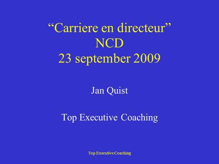 “Carriere en directeur” NCD 23 september 2009
