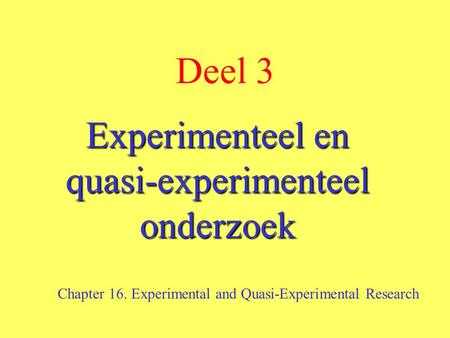 Experimenteel en quasi-experimenteel onderzoek