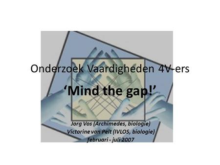 Onderzoek Vaardigheden 4V-ers ‘Mind the gap!’