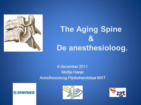 The Aging Spine & De anesthesioloog.
