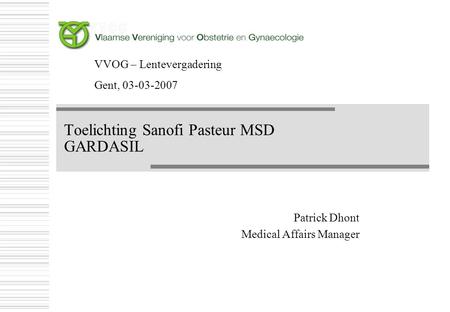 Toelichting Sanofi Pasteur MSD GARDASIL