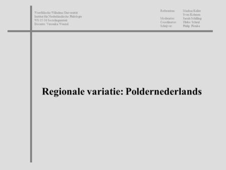 Regionale variatie: Poldernederlands