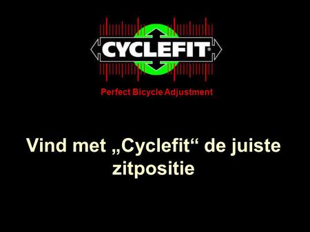 Vind met „Cyclefit“ de juiste zitpositie