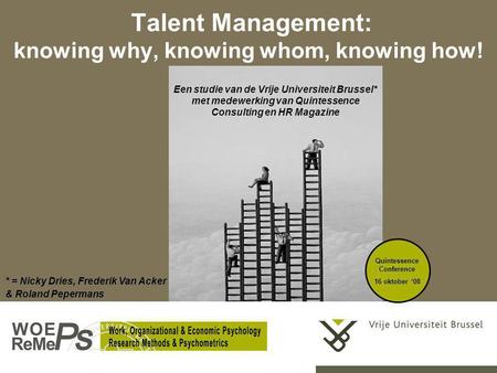 Talent Management: knowing why, knowing whom, knowing how!