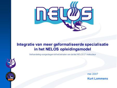 Nelos Presentatie - Verantwoordelijke uitgever : EDIT sectie