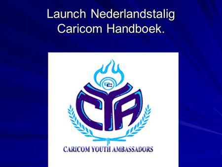 Launch Nederlandstalig Caricom Handboek.