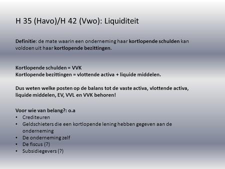H 35 (Havo)/H 42 (Vwo): Liquiditeit