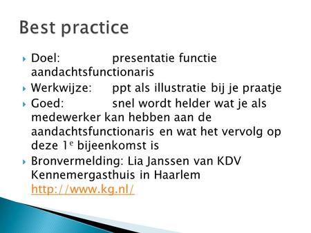 Best practice Doel: presentatie functie aandachtsfunctionaris