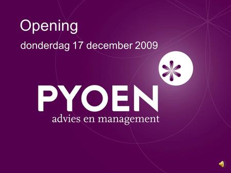 Opening donderdag 17 december 2009.