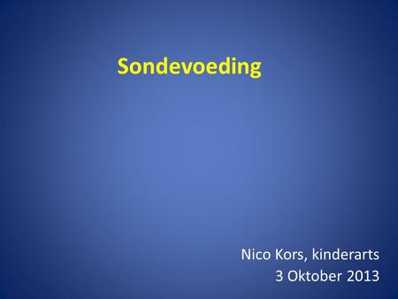 Nico Kors, kinderarts 3 Oktober 2013