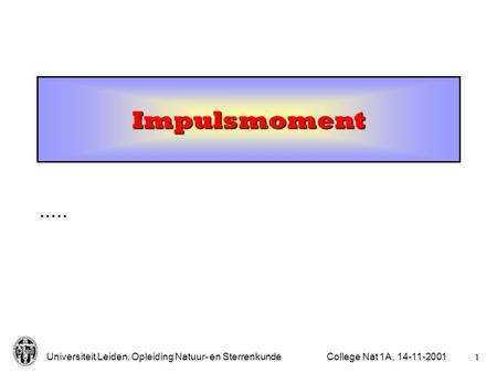 Impulsmoment ..... College Nat 1A, 14-11-2001.